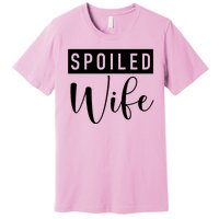 Spoiled Wife Premium T-Shirt