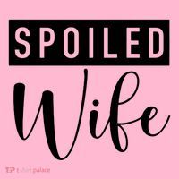Spoiled Wife Premium T-Shirt