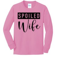 Spoiled Wife Kids Long Sleeve Shirt