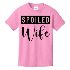 Spoiled Wife Kids T-Shirt