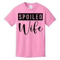 Spoiled Wife Kids T-Shirt