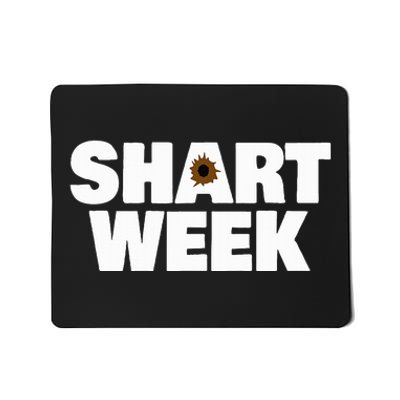 Shart Week Mousepad