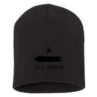 Say When Short Acrylic Beanie
