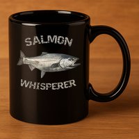 Salmon Whisperer Salmon Fishing 11oz C Handle Ceramic Mug