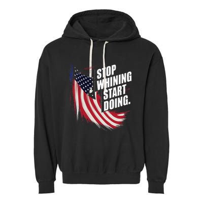 Stop Whining Start Doing Funny Motivational Workout Garment-Dyed Fleece Hoodie