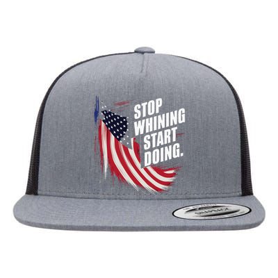 Stop Whining Start Doing Funny Motivational Workout Flat Bill Trucker Hat