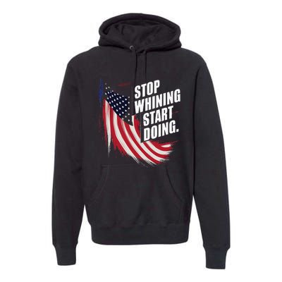 Stop Whining Start Doing Funny Motivational Workout Premium Hoodie