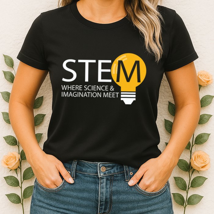 Stem Where Science & Imagination Meet Funny Womens T-Shirt