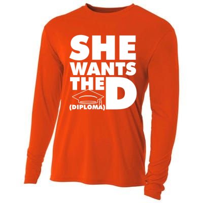 She Wants The D (Diploma) Graduation Day Meaningful Gift Cooling Performance Long Sleeve Crew