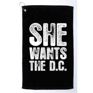 She Wants The D C Chiropractor Great Gift Platinum Collection Golf Towel