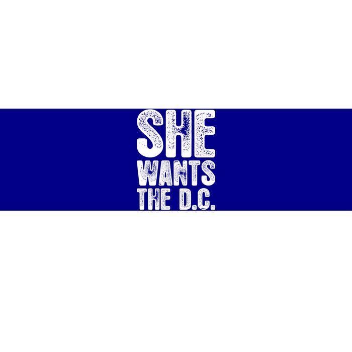 She Wants The D C Chiropractor Great Gift Bumper Sticker