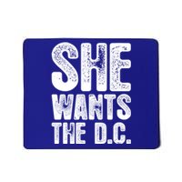 She Wants The D C Chiropractor Great Gift Mousepad