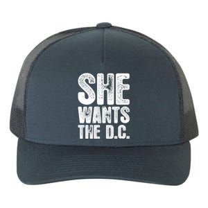 She Wants The D C Chiropractor Great Gift Yupoong Adult 5-Panel Trucker Hat