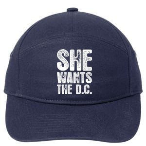 She Wants The D C Chiropractor Great Gift 7-Panel Snapback Hat