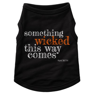 Something Wicked This Way Comes Shakespeare Halloween Meaningful Gift Doggie Tank