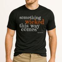 Something Wicked This Way Comes Shakespeare Halloween Meaningful Gift Cooling Performance Crew T-Shirt