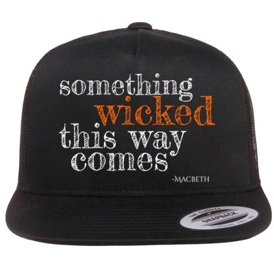 Something Wicked This Way Comes Shakespeare Halloween Meaningful Gift Flatbill Hat