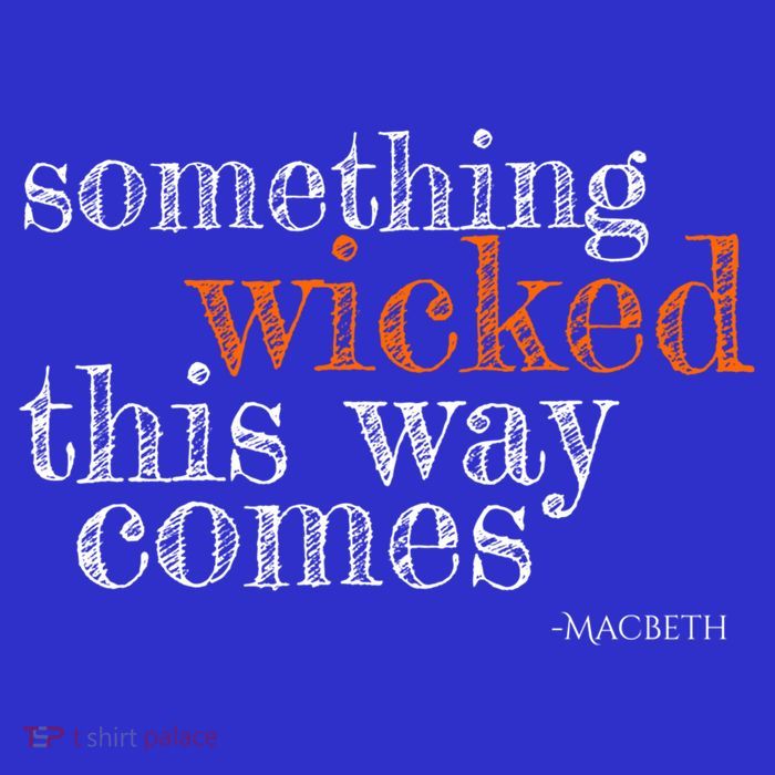 Something Wicked This Way Comes Shakespeare Halloween Meaningful Gift Toddler T-Shirt