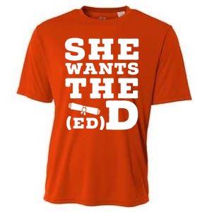 She Wants The Ed D Funny Graduation Doctorate Ed D Graduate Gift Cooling Performance Crew T-Shirt