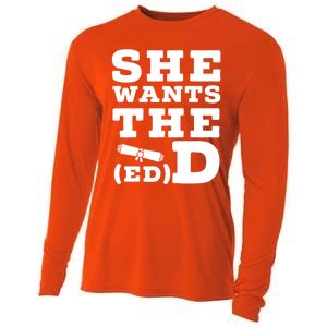 She Wants The Ed D Funny Graduation Doctorate Ed D Graduate Gift Cooling Performance Long Sleeve Crew