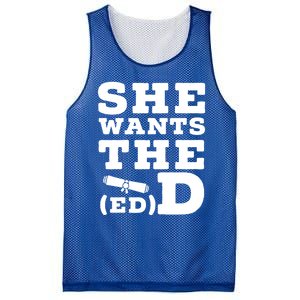 She Wants The Ed D Funny Graduation Doctorate Ed D Graduate Gift Mesh Reversible Basketball Jersey Tank