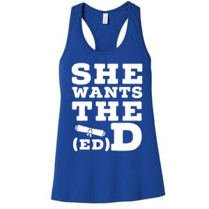 She Wants The Ed D Funny Graduation Doctorate Ed D Graduate Gift Women's Racerback Tank