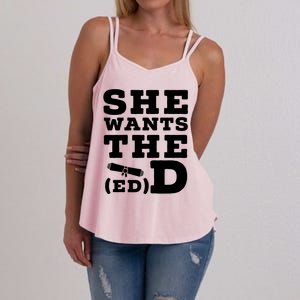 She Wants The Ed D Funny Graduation Doctorate Ed D Graduate Gift Women's Strappy Tank