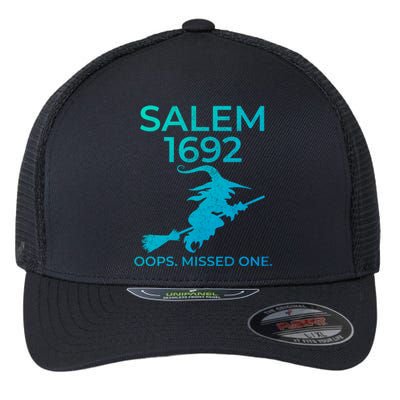 Salem Witch Trials 1692 Oops You Missed One Halloween Gift Flexfit Unipanel Trucker Cap