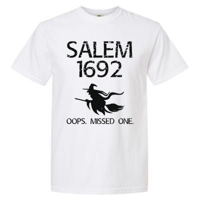 Salem Witch Trials 1692 You Missed One Witch Halloween Garment-Dyed Heavyweight T-Shirt