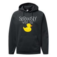 Seriously What The Duck Duck Lover Pun Performance Fleece Hoodie