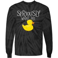 Seriously What The Duck Duck Lover Pun Tie-Dye Long Sleeve Shirt