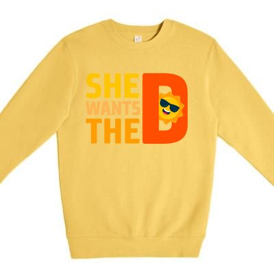 She Wants The Vitamin D Sun Tanning Sun Retro Vitamin D Gift Premium Crewneck Sweatshirt