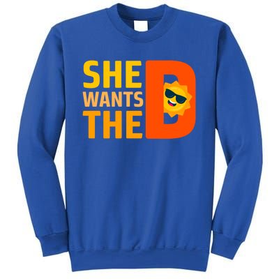 She Wants The Vitamin D Sun Tanning Sun Retro Vitamin D Gift Sweatshirt