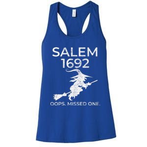 Salem Witch Trials 1692 Oops You Missed One Halloween Women's Racerback Tank