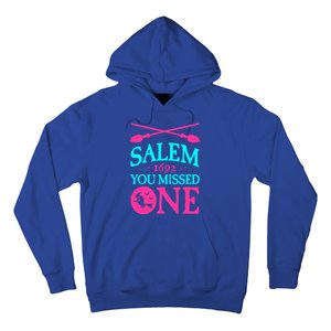 Salem Witch Trials Great Gift 1692 You Missed One Witch Halloween Meaningful Gif Hoodie