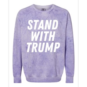 Stand With Trump Donald Trump Usa President 2024 Gift Colorblast Crewneck Sweatshirt