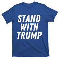 Stand With Trump Donald Trump Usa President 2024 Gift T-Shirt