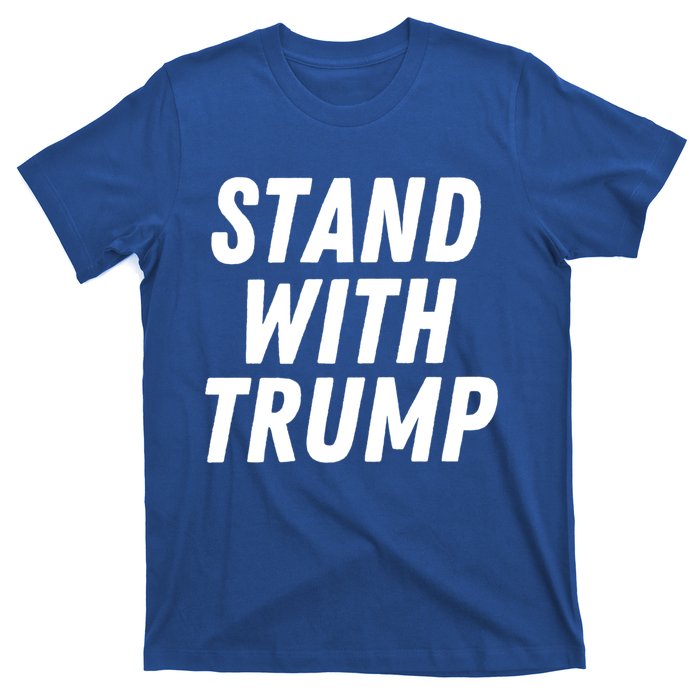 Stand With Trump Donald Trump Usa President 2024 Gift T-Shirt