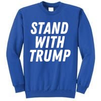 Stand With Trump Donald Trump Usa President 2024 Gift Tall Sweatshirt