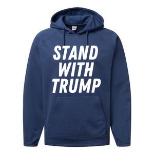 Stand With Trump Donald Trump Usa President 2024 Gift Performance Fleece Hoodie