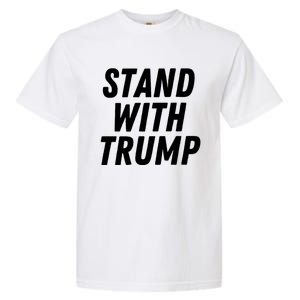 Stand With Trump Donald Trump Usa President 2024 Gift Garment-Dyed Heavyweight T-Shirt