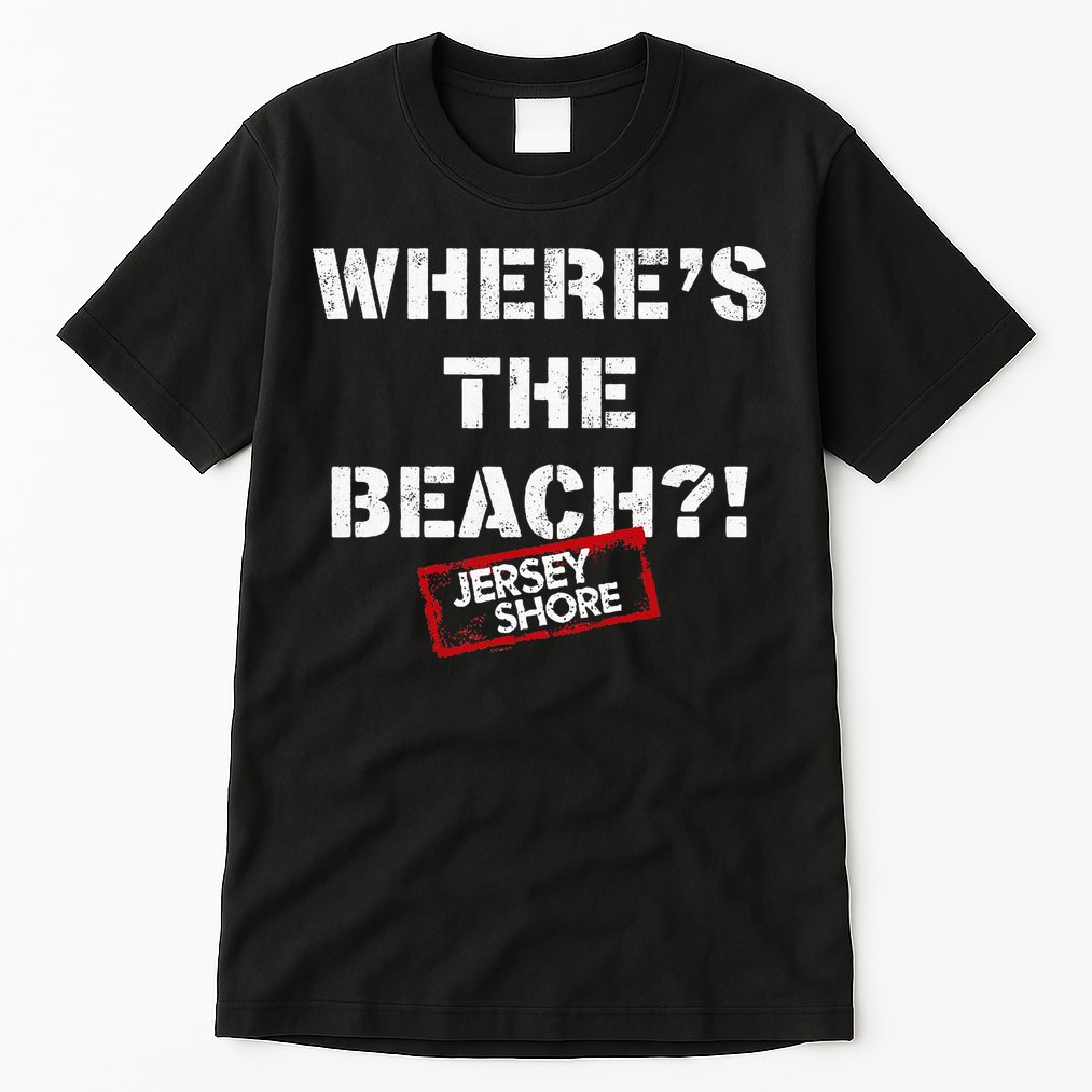 Shore Wheres The Beach Tall T-Shirt