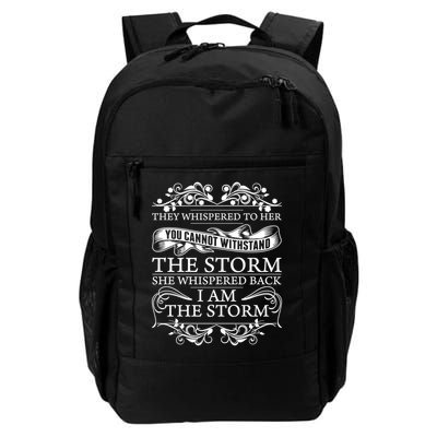 She Whispered To Her Cannot Withstand The Storm Back I Am Motivational Daily Commute Backpack