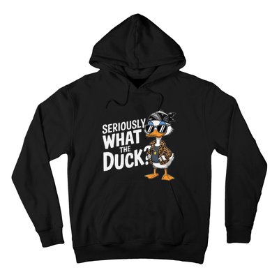 Seriously What The Duck Funny Cartoon Duck Humor Hoodie