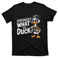 Seriously What The Duck Funny Cartoon Duck Humor T-Shirt