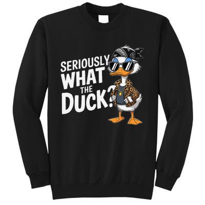 Seriously What The Duck Funny Cartoon Duck Humor Tall Sweatshirt