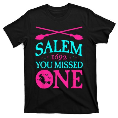 Salem Witch Trials 1692 You Missed One Witch Halloween T-Shirt