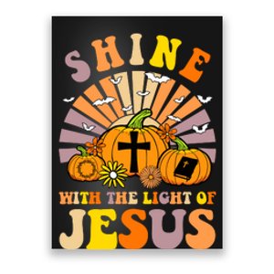 Shine With The Light Of Jesus Christian Lover Halloween Fall Poster