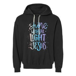 Shine with the Light of Jesus Proud Christian Garment-Dyed Fleece Hoodie