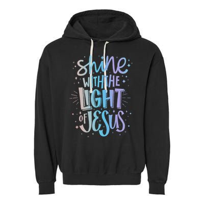 Shine with the Light of Jesus Proud Christian Garment-Dyed Fleece Hoodie